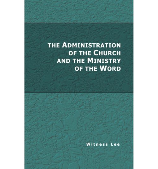 Administration of the Church and the Ministry of the Word, The