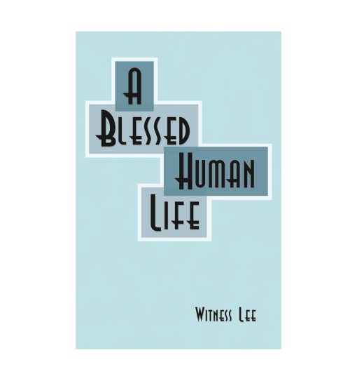Blessed Human Life, A