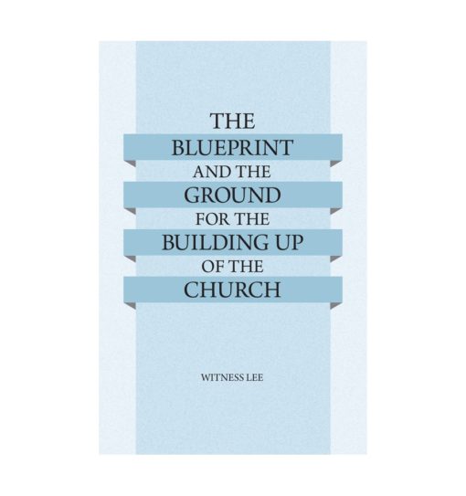 Blueprint and the Ground for the Building Up of the Church, The
