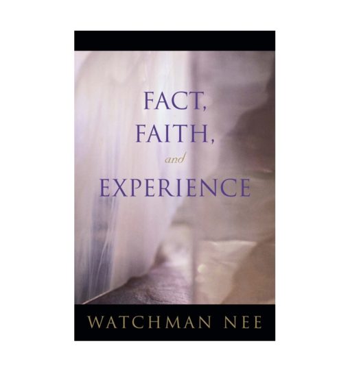 Fact, Faith, and Experience