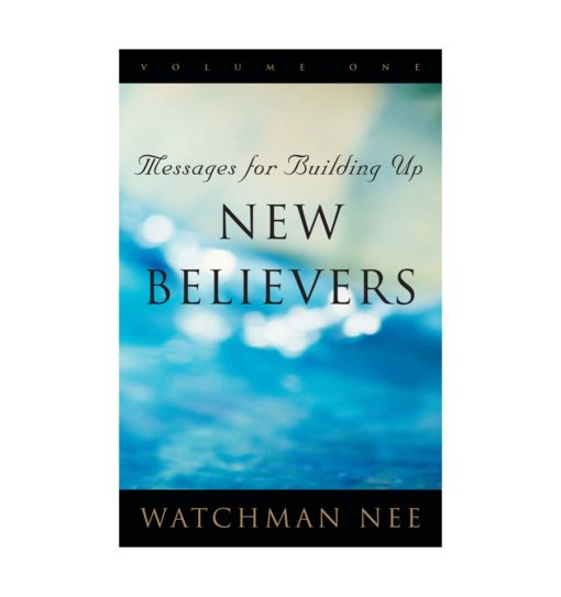 Messages for Building Up New Believers