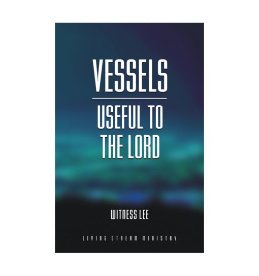 Vessels Useful to the Lord