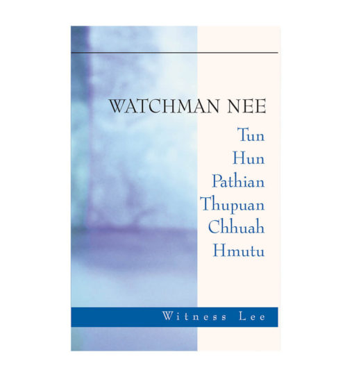 Watchman Nee: Tun Hun Pathian Thupuan Chhuah Hmutu