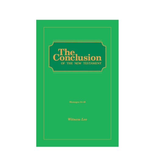 Conclusion of the New Testament, The (Msgs. 034-049)