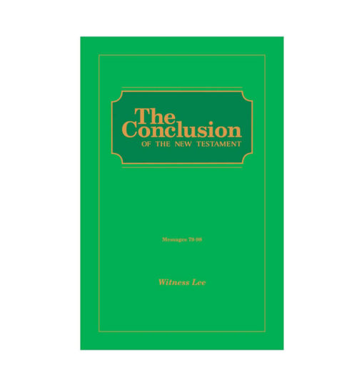 Conclusion of the New Testament, The (Msgs. 079-098)