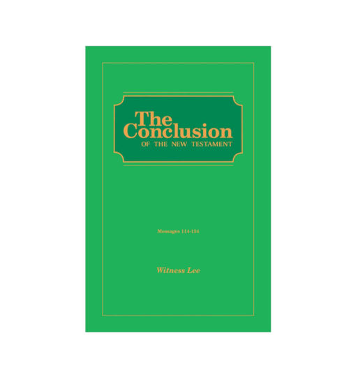 Conclusion of the New Testament, The (Msgs. 114-134)