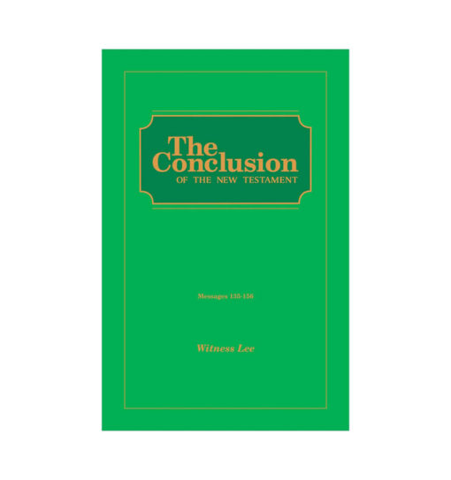 Conclusion of the New Testament, The (Msgs. 135-156)
