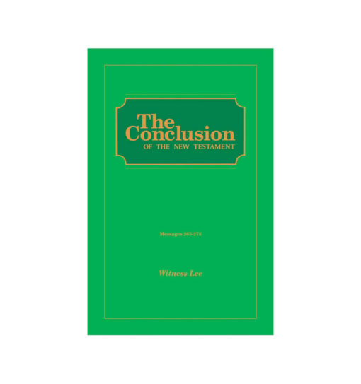 Conclusion of the New Testament, The (Msgs. 265-275)