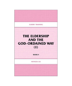 Elders' Training, Book 09: The Eldership and the God-Ordained Way (1)