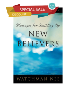 Messages for Building Up New Believers, Volumes 1—3