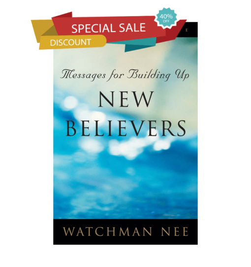 Messages for Building Up New Believers, Volumes 1—3