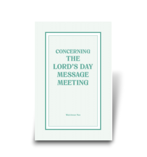 Concerning the Lord's Day Message Meeting