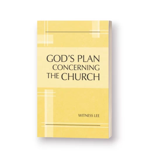 God's Plan concerning the Church