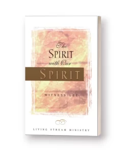 Spirit With Our Spirit, The